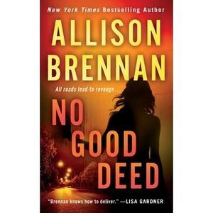 No Good Deed -- Allison Brennan